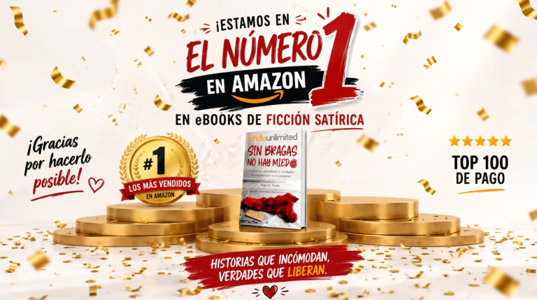 El número 1 de Amazon en la categoría de Ficción satírica el libro Sin bragas no hay miedo